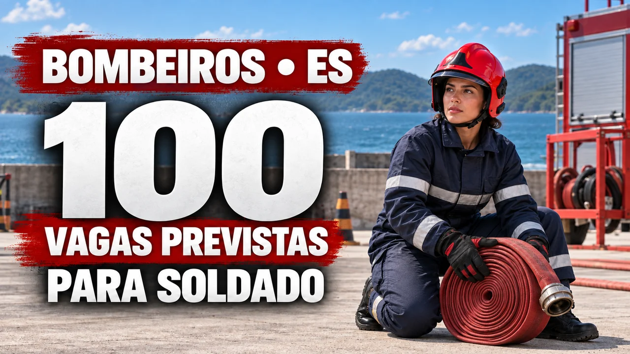 Capa ilustrativa: BOMBEIROS • ES. 100 VAGAS PREVISTAS. PARA SOLDADO