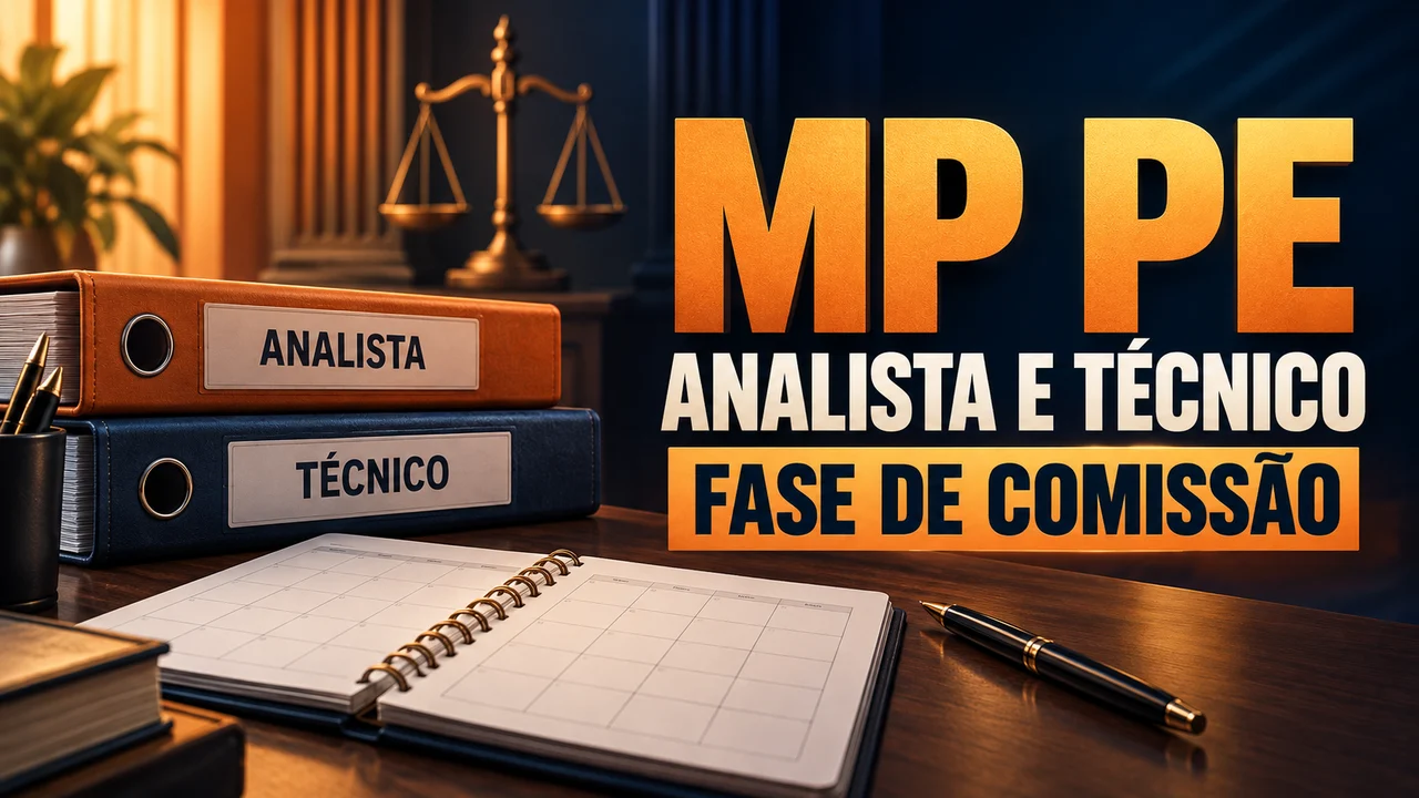 Capa ilustrativa: MP PE. ANALISTA E TÉCNICO. FASE DE COMISSÃO