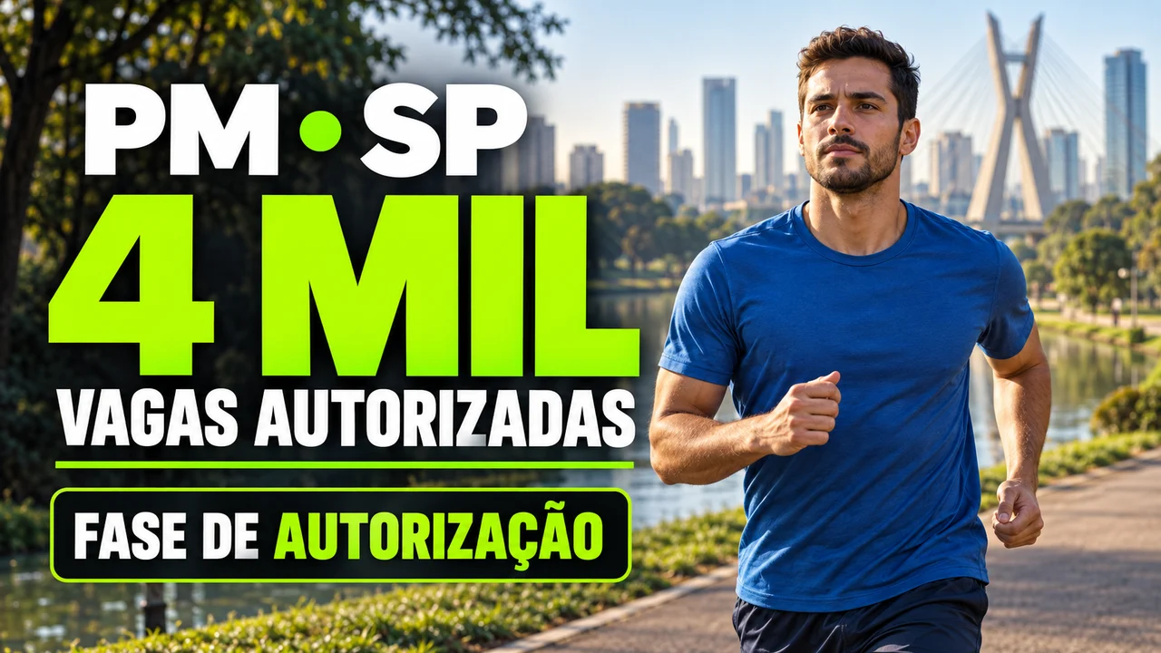 Capa ilustrativa: PM • SP. 4 MIL VAGAS AUTORIZADAS. FASE DE AUTORIZAÇÃO