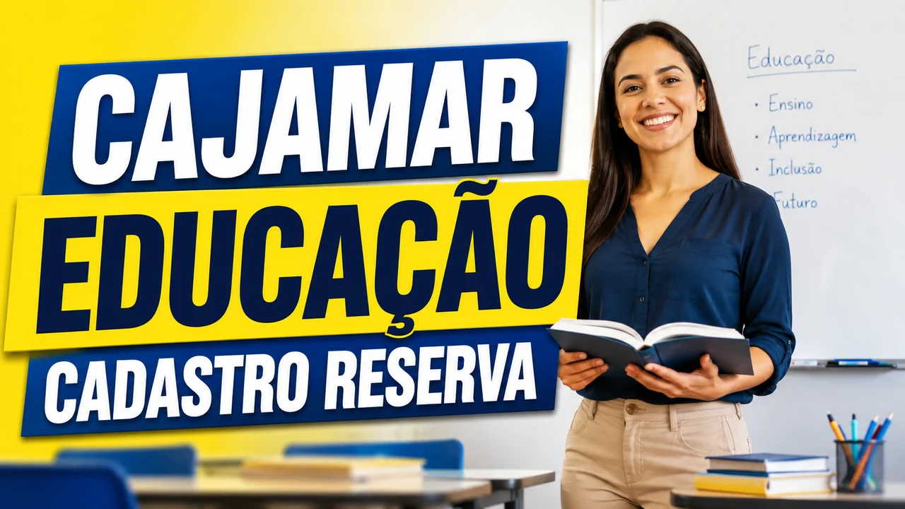 Capa ilustrativa: CAJAMAR. EDUCAÇÃO. CADASTRO RESERVA