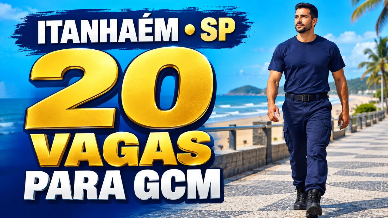 Capa ilustrativa: ITANHAÉM • SP. 20 VAGAS. PARA GCM