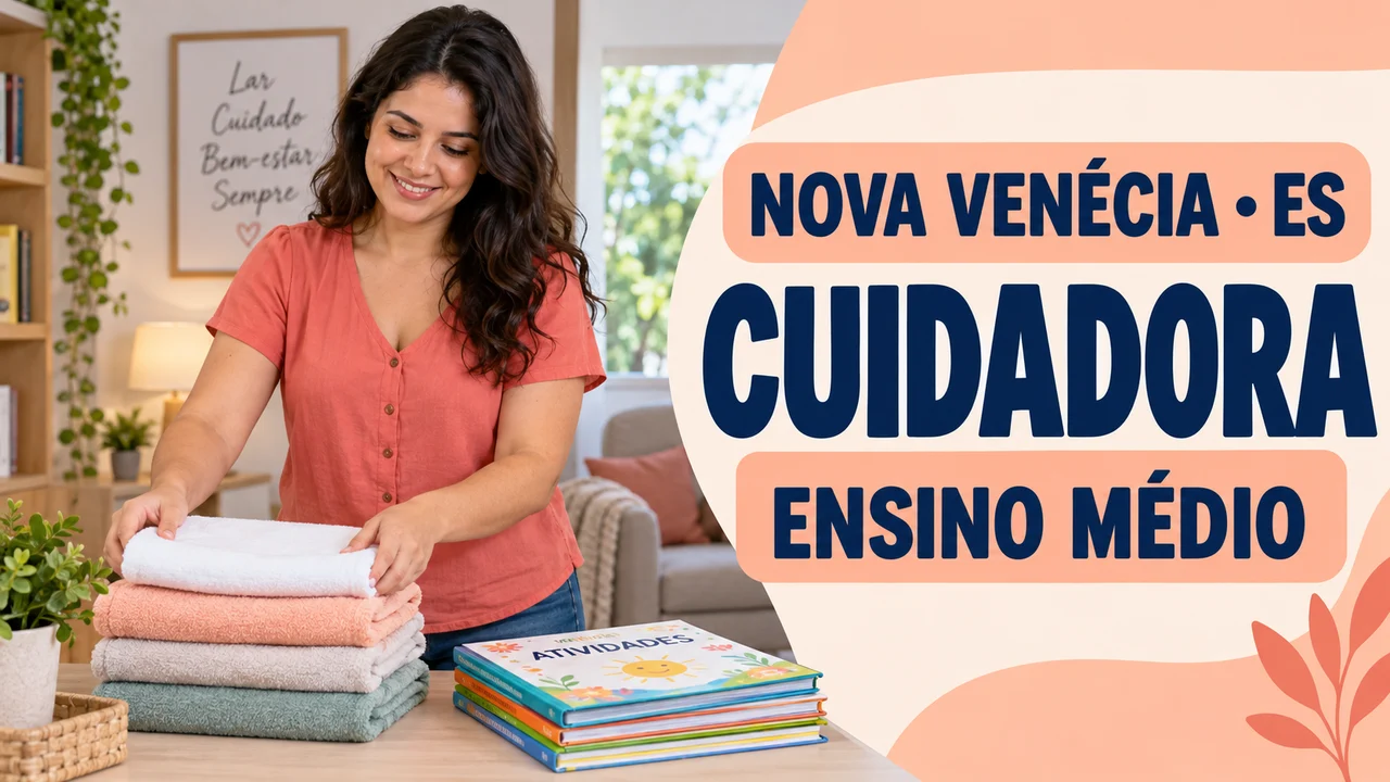 Capa ilustrativa: NOVA VENÉCIA • ES. CUIDADORA. ENSINO MÉDIO