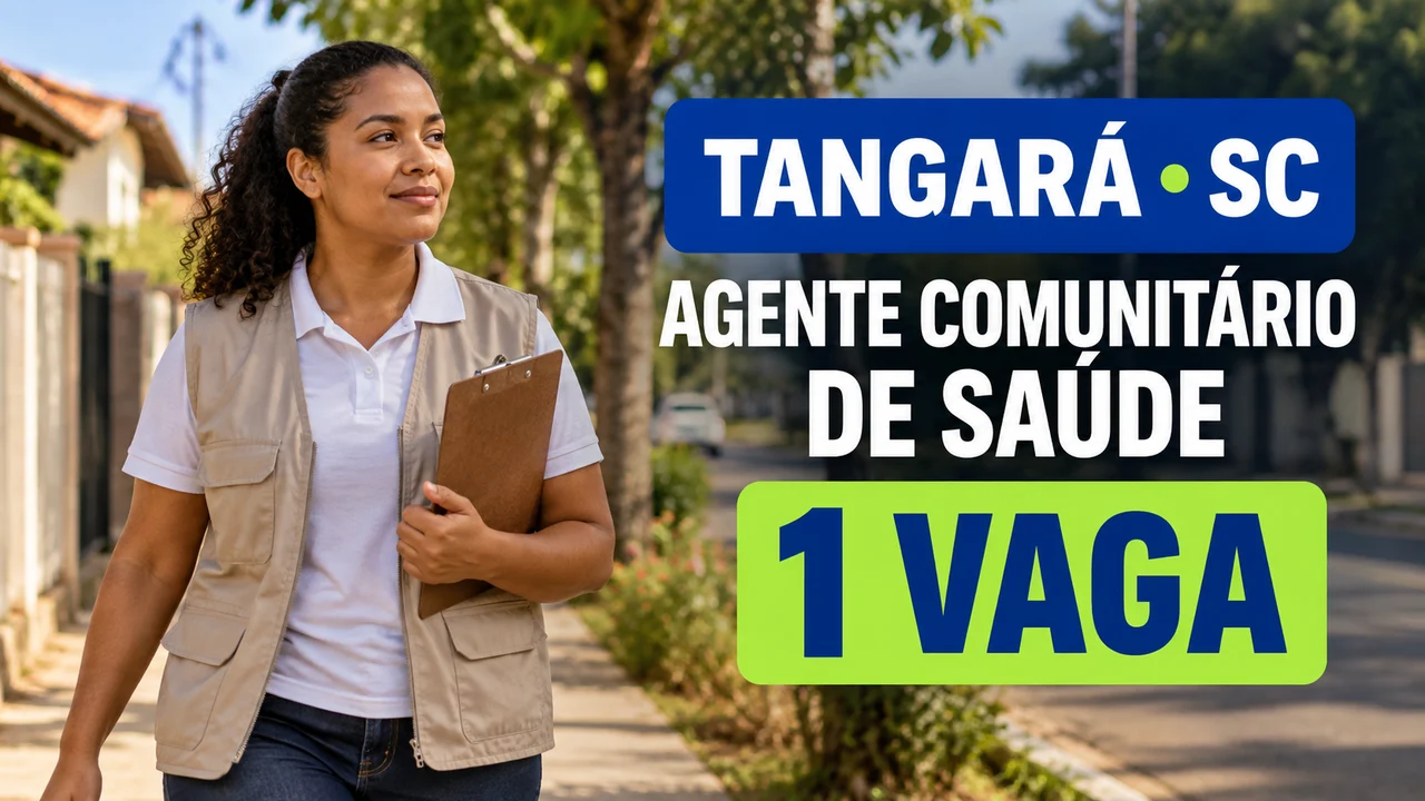 Capa ilustrativa: TANGARÁ • SC. AGENTE COMUNITÁRIO DE SAÚDE. 1 VAGA