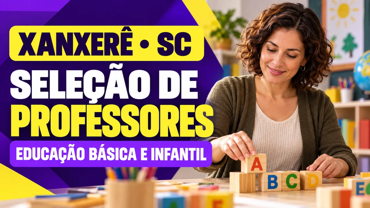 Capa ilustrativa: XANXERÊ • SC. SELEÇÃO DE PROFESSORES. EDUCAÇÃO BÁSICA E INFANTIL