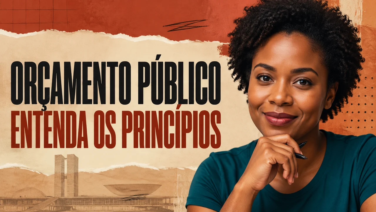 Capa ilustrativa: ORÇAMENTO PÚBLICO. ENTENDA OS PRINCÍPIOS